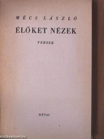 Élőket nézek (aláírt, számozott példány)