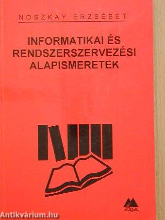 Informatikai és rendszerszervezési alapismeretek