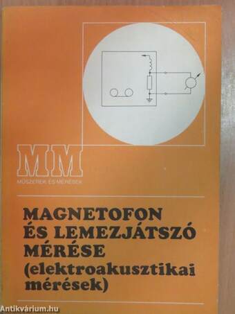 Magnetofon és lemezjátszó mérése