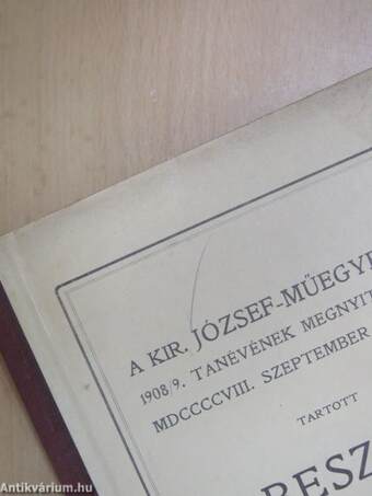 A kir. József-műegyetem 1908/9. tanévének megnyitásakor MDCCCCVIII. szeptember hó 16-án tartott beszéd