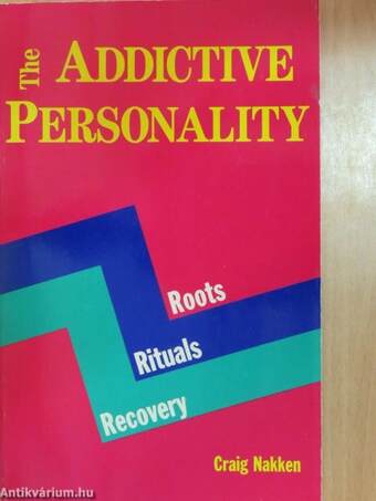 The Addictive Personality