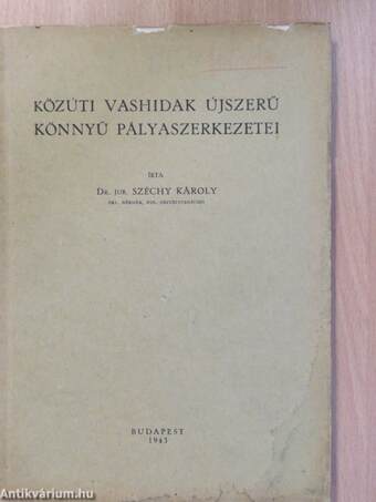 Közúti vashidak újszerű könnyű pályaszerkezetei