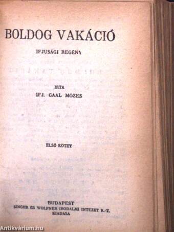 Erdőn, mezőn, sivatagon át/Az utolsó Hunyadi/Boldog vakáció I-II.