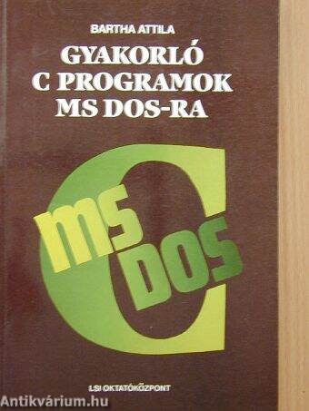 Gyakorló C-programok MS DOS-ra