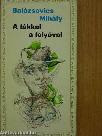 A fákkal a folyóval