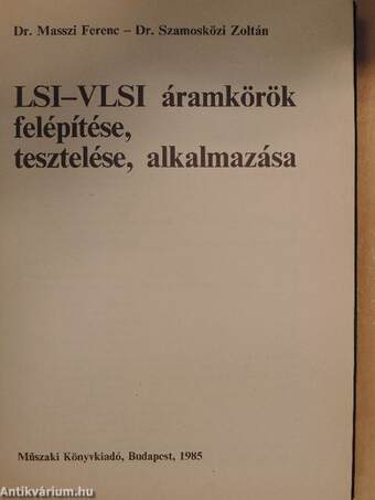 LSI-VLSI áramkörök felépítése, tesztelése, alkalmazása