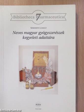 Neves magyar gyógyszerészek kegyeleti adattára (dedikált példány)