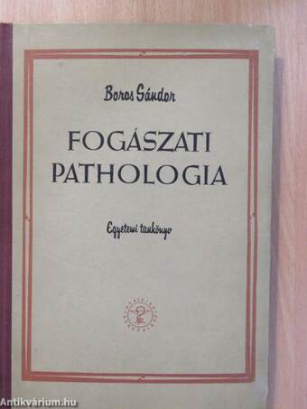 Fogászati pathologia (dedikált példány)