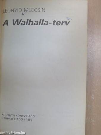 A Walhalla-terv