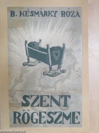 Szent rögeszme