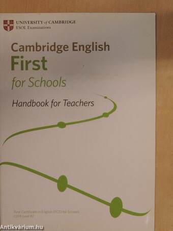 Cambridge English First for Schools - Handbook for teachers