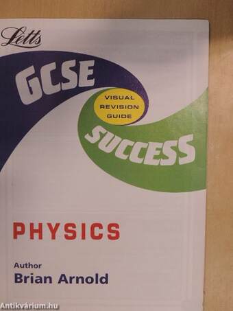 GCSE success visual revision guide: Physics