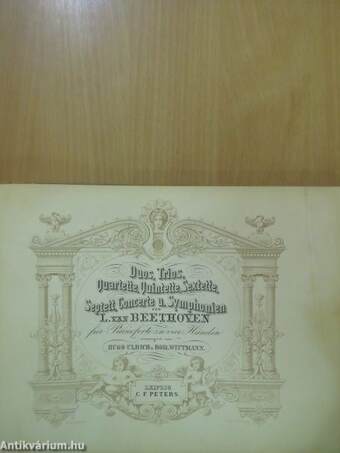 Duos, Trios, Quartette, Quintette, Sextette, Septett, Concerte u. Symphonien I-II./Duos, Trios, Quartette, Quintette, Sextette/Concerte I-II.