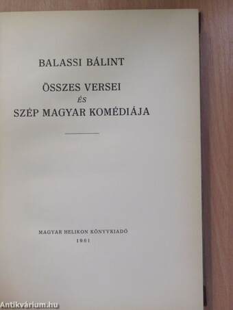 Balassi Bálint összes versei és szép magyar komédiája