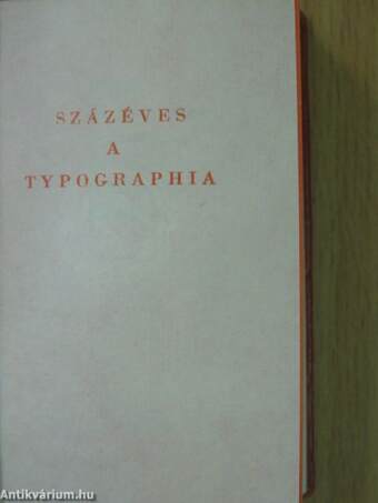 Százéves a Typographia (minikönyv) (számozott)