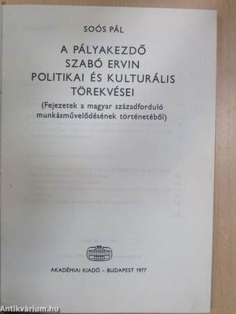 A pályakezdő Szabó Ervin politikai és kulturális törekvései