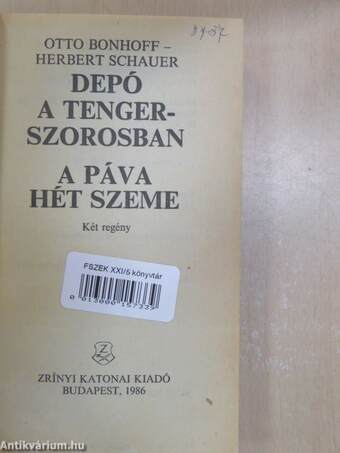 Depó a tengerszorosban/A páva hét szeme