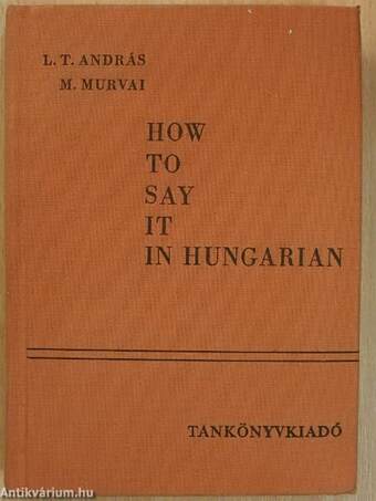 How to say it in Hungarian