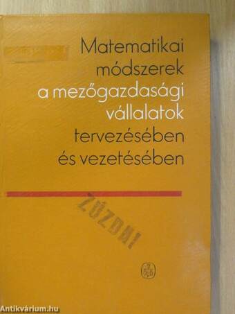 Matematikai módszerek a mezőgazdasági vállalatok tervezésében és vezetésében