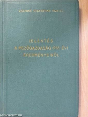 Jelentés a mezőgazdaság 1955. évi eredményeiről