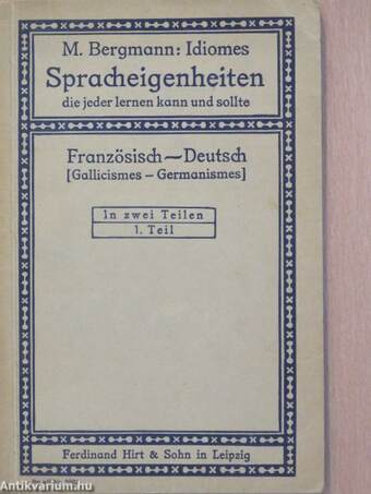 Idiomes - Spracheigenheiten Gallicismes-Germanismes 1. (töredék)