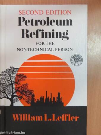 Petroleum Refining for the Nontechnical Person