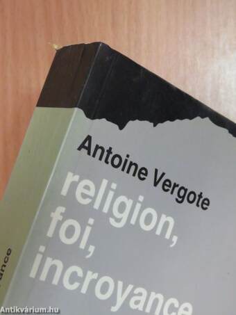 Religion, foi, incroyance