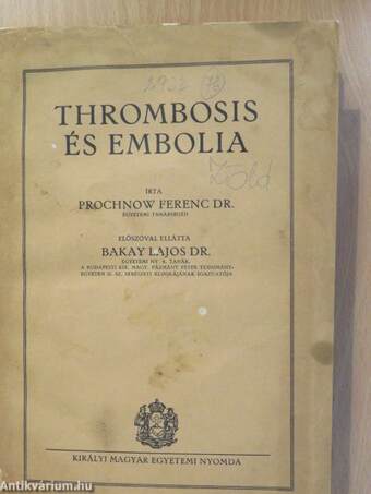 Thrombosis és embolia (dedikált példány)