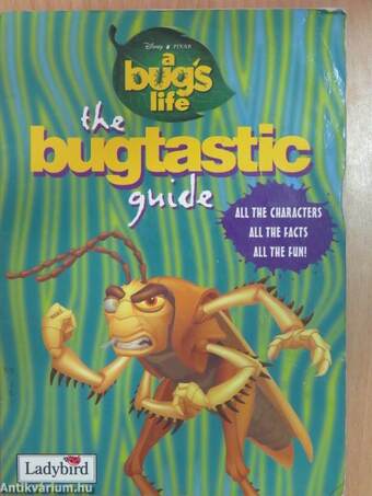 A Bug's Life - The Bugtastic Guide