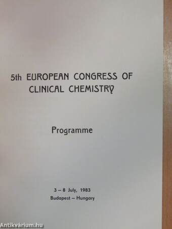 5th European Congress of Clinical Chemistry, 3-8 July, 1983, Budapest-Hungary