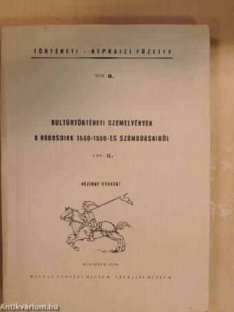 Kultúrtörténeti szemelvények a Nádasdiak 1540-1550-es számadásaiból II.