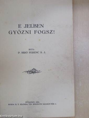 E jelben győzni fogsz!