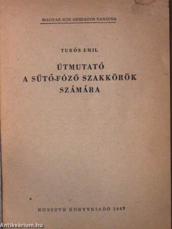 Útmutató a sütő-főző szakkörök számára