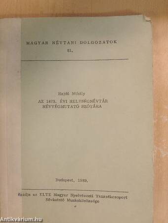 Az 1873. évi Helységnévtár névvégmutató szótára