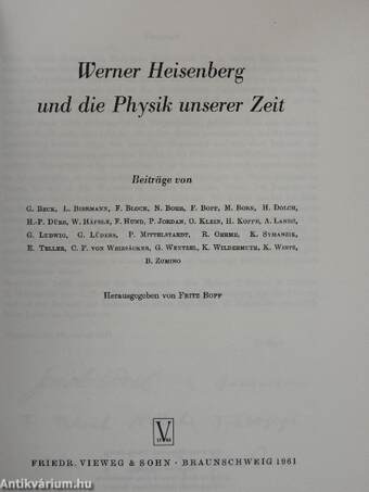 Werner Heisenberg und die Physik unserer Zeit