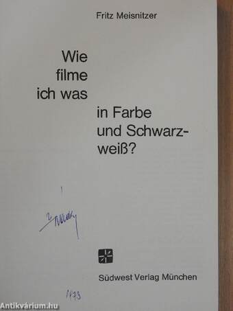 Wie filme ich was in Farbe und Schwarzweiß?