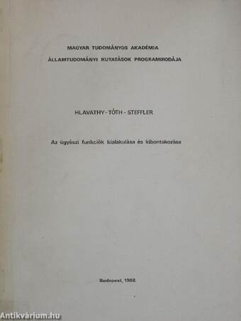 Az ügyészi funkciók kialakulása és kibontakozása