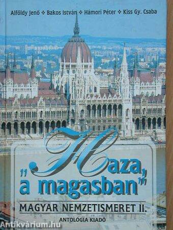 "Haza, a magasban" - Magyar nemzetismeret II. (töredék)
