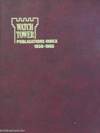 Watchtower Publications Index 1930-1985