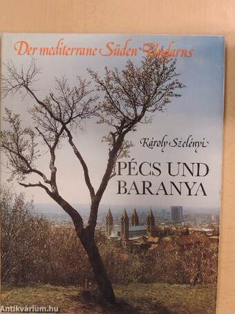 Pécs und Baranya