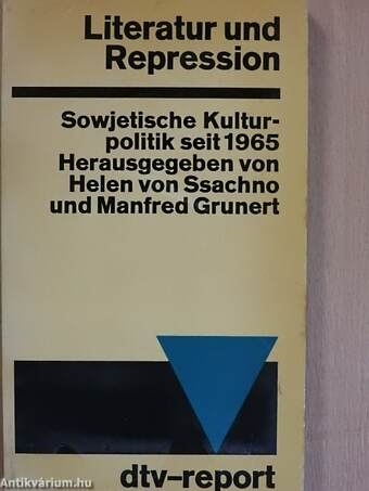 Literatur und Repression: Sowjetische Kulturpolitik seit 1965