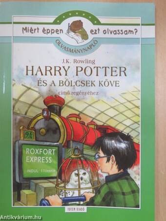 Olvasmánynapló J. K. Rowling Harry Potter és a bölcsek köve című regényéhez