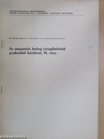 Az anaemiás beteg vizsgálatának gyakorlati kérdései IV.