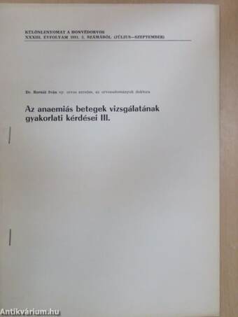 Az anaemiás betegek vizsgálatának gyakorlati kérdései III.