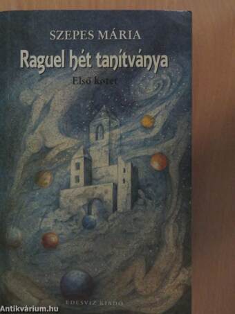 Raguel hét tanítványa I-II.