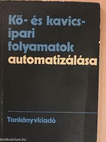 Kő- és kavicsipari folyamatok automatizálása