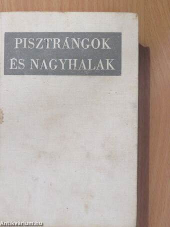 Pisztrángok és nagyhalak (dedikált példány)