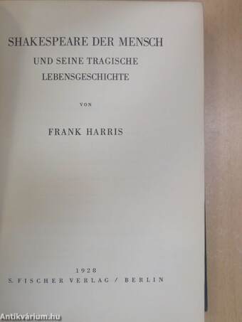 Shakespeare der Mensch und seine tragische Lebensgeschichte