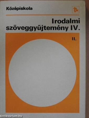 Irodalmi szöveggyűjtemény IV/II.