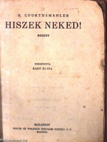 Hiszek neked!